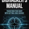 The Biohackers Manual
