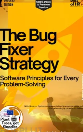 The Bug Fixer Strategy – Software Principles for Every Problem-Solving