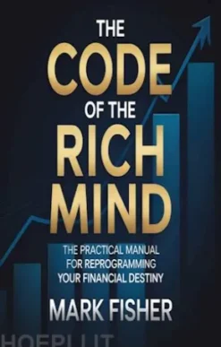 The code of the rich mind