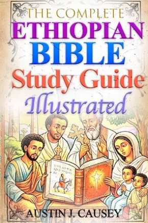 The Complete Ethiopian Bible Study Guide Illustrated