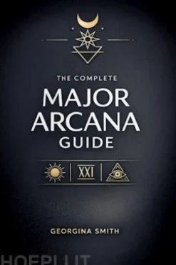 The Complete Major Arcanas Guide