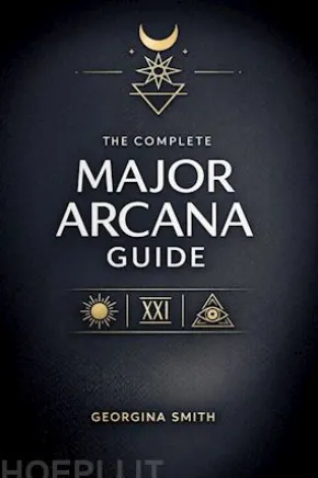 The Complete Major Arcanas Guide