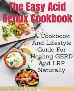 The Easy Acid Reflux Cookbook