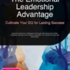 The Emotional Leadership Advantage: Cultivate Your EQ for Lasting Success