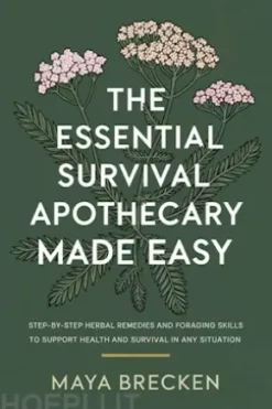 The Essential Survival Apothecary Made Easy