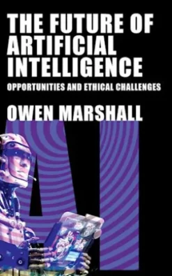 The Future of Artificial Intelligence - Opportunities and Ethical Challenges