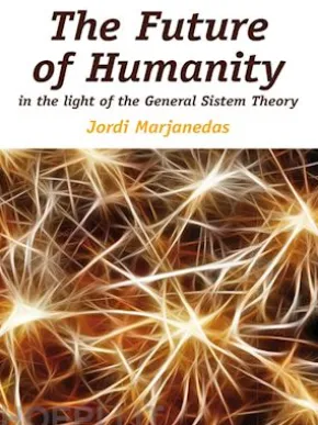 THE FUTURE OF HUMANITY in the light of the General Systems Theory
