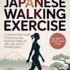 The Japanese Walking Exercise