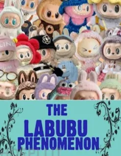 The Labubu Phenomenon