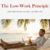 The Low-Work Principle