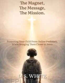 The Magnet, The Message, The Mission