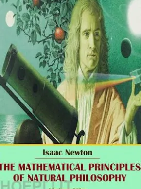 The Mathematical Principles of Natural Philosophy