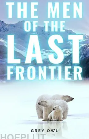 The Men of the Last Frontier