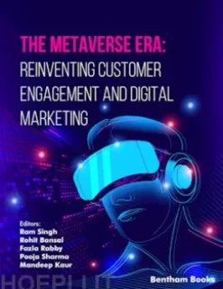 The Metaverse Era: Reinventing Customer Engagement and Digital Marketing