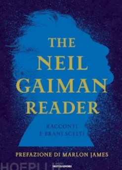 The Neil Gaiman Reader - Racconti e brani scelti
