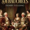 The Old Debauchees. A Comedy