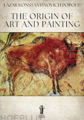 The Origin of Art and Painting