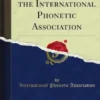 The Principles of the International Phonetic Association