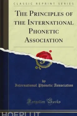 The Principles of the International Phonetic Association