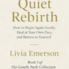The Quiet Rebirth