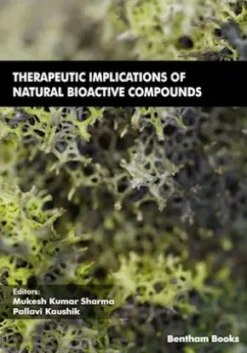Therapeutic Implications of Natural Bioactive Compounds