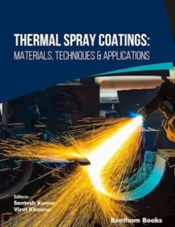 Thermal Spray Coatings: Materials, Techniques & Applications
