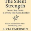 The Silent Strength