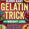 The Super Easy Gelatin Trick for Weight Loss