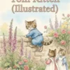 The Tale of Tom Kitten (Illustrated)