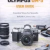 The ultimate Olympus Om-5 User Guide