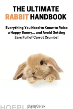 The Ultimate Rabbit Handbook