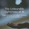 The Unbearable Light(ness) of AI