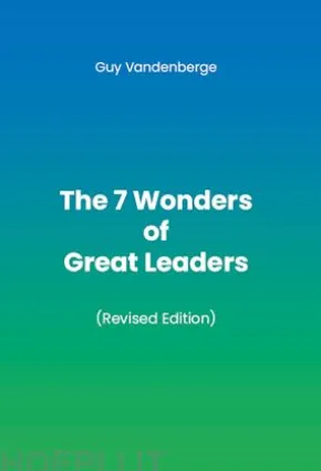 The 7 Wonders of Great Leaders