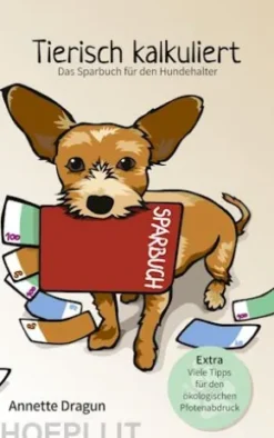 Tierisch kalkuliert - Das Sparbuch für den Hundehalter