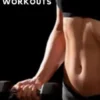100 Tips To Motivate Your Workouts
