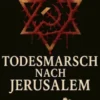 Todesmarsch nach Jerusalem