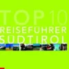 Top Ten Reiseführer Südtirol