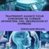Traitement Avancé pour Syndrome de Turner: Apométrie, PNL, Régression et Hypnose