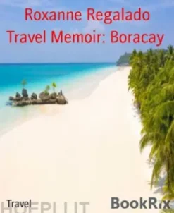 Travel Memoir: Boracay