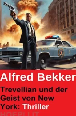 Trevellian und der Geist von New York: Thriller