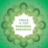 Trova il tuo “paradiso portatile”