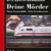 True Crime! Deutschland Deine Mörder