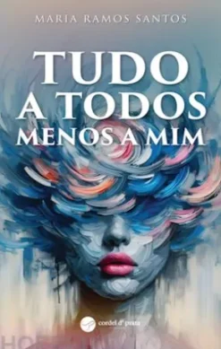 Tudo a todos menos a mim