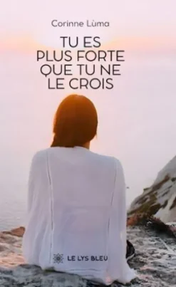 Tu es plus forte que tu ne le crois