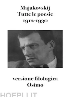 Tutte le poesie 1912-1930