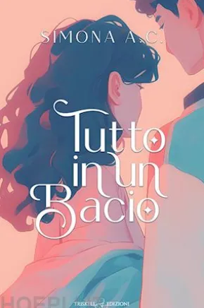 Tutto in un bacio