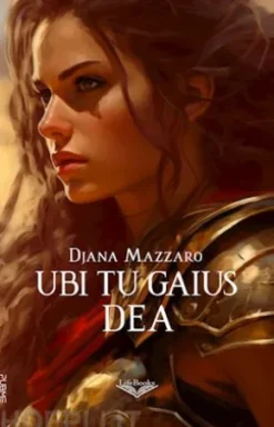 Ubi tu gaius - Dea