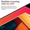 Ultimate Machine Learning with ML.NET