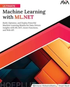 Ultimate Machine Learning with ML.NET