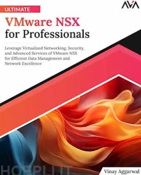 Ultimate VMware NSX for Professionals
